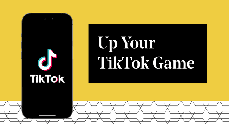 up your tiktok game